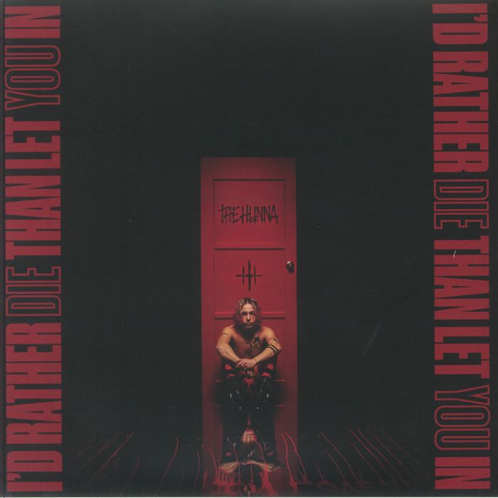 HUNNA, The - I'd Rather Die Than Let You In vinyl sleeve