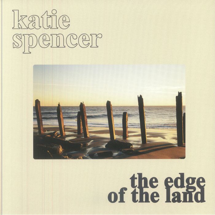 SPENCER, Katie - The Edge Of The Land vinyl sleeve