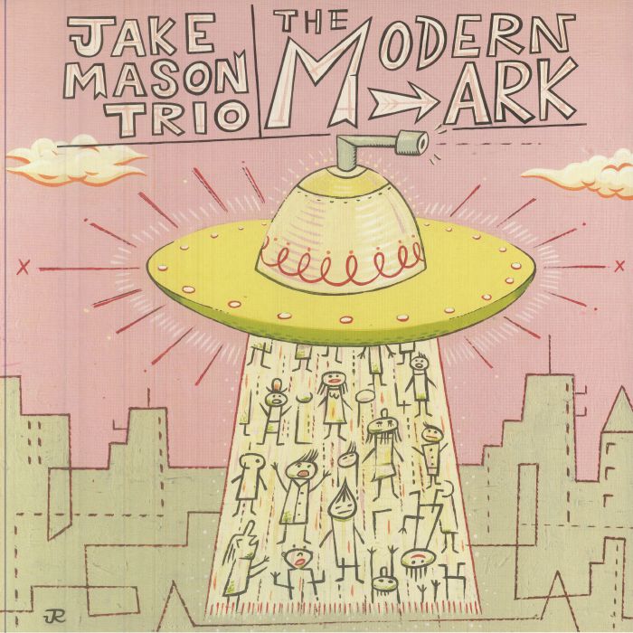 JAKE MASON TRIO - The Modern Ark vinyl sleeve