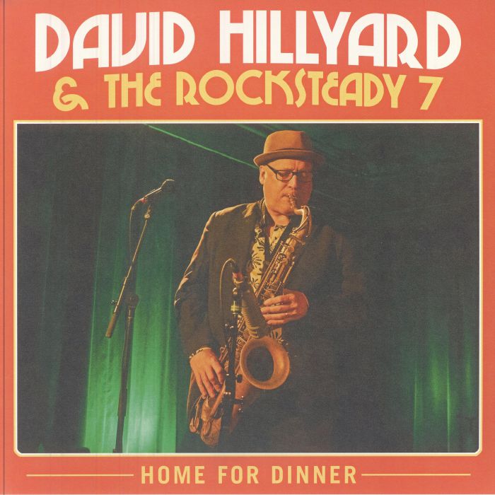HILLYARD, David & THE ROCKSTEADY 7 - Home For Dinner vinyl sleeve