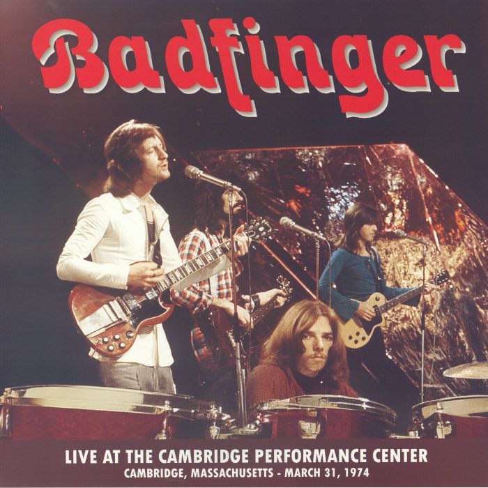 BADFINGER - Live At The Cambridge Performance Theater March 31 1974 vinyl sleeve