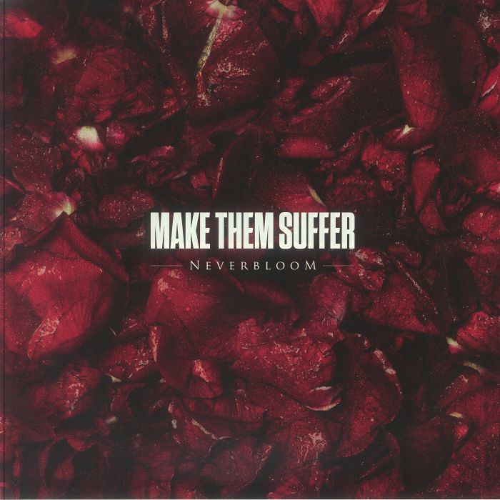 MAKE THEM SUFFER - Neverbloom vinyl sleeve