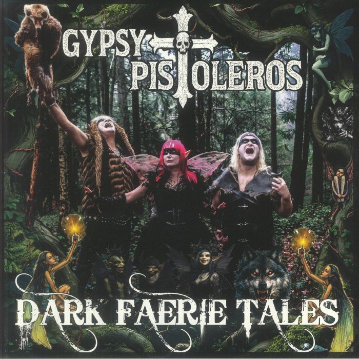 GYPSY PISTOLEROS - Dark Faerie Tales vinyl sleeve