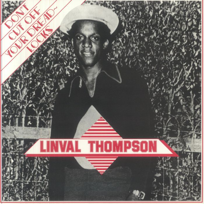 THOMPSON, Linval - Don't Cut Off Your Dreadlocks (Remastered Anniversary Edition) vinyl sleeve