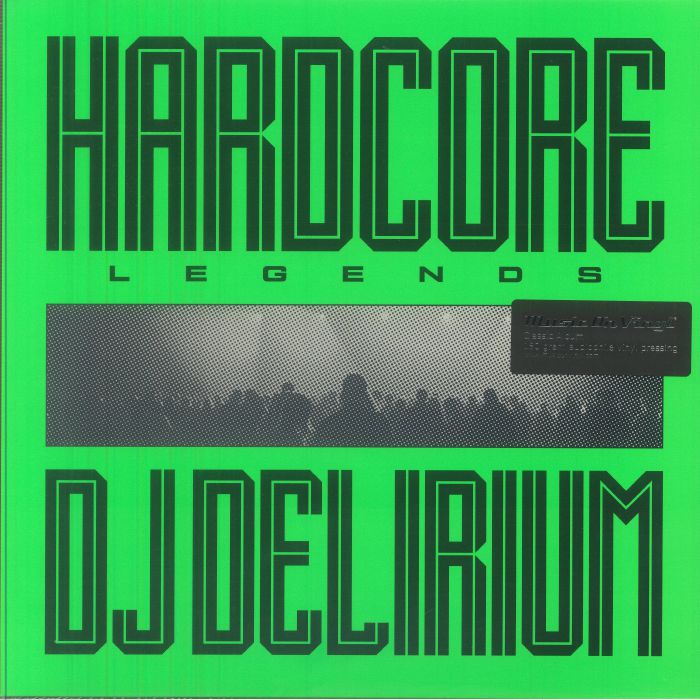 DJ DELIRIUM - Hardcore Legends vinyl sleeve