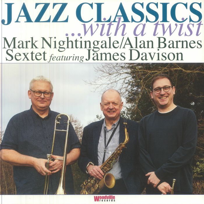 NIGHTINGALE, Mark/ALAN BARNES SEXTET/JAMES DAVISON - Jazz Classics With A Twist vinyl sleeve