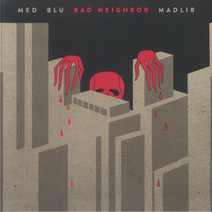 MED/BLU/MADLIB - Bad Neighbor (10th Anniversary Edition) vinyl sleeve