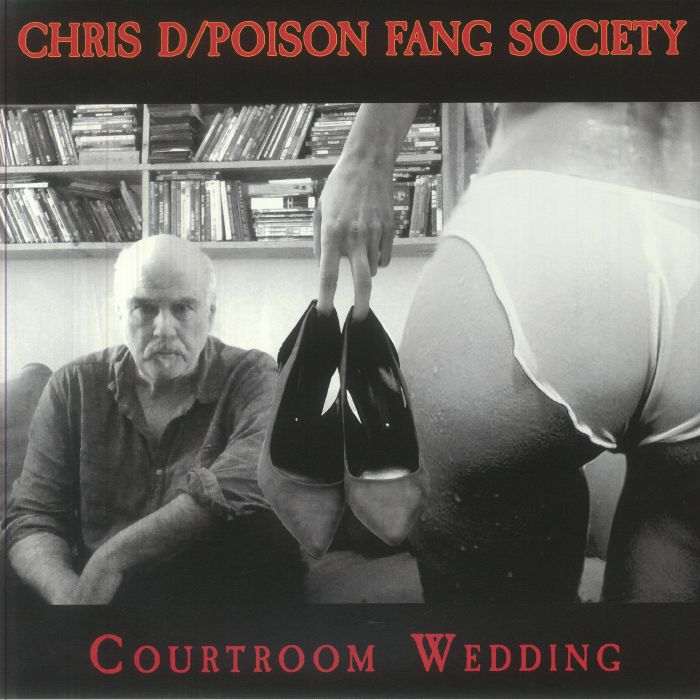 CHRIS D/POISON FANG SOCIETY - Courtroom Wedding vinyl sleeve