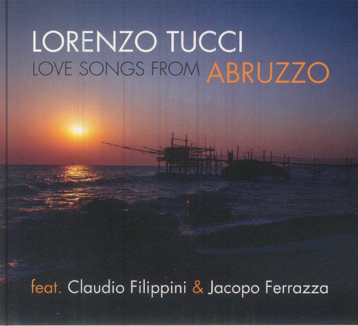 TUCCI, Lorenzo - Love Songs From Abruzzo vinyl sleeve