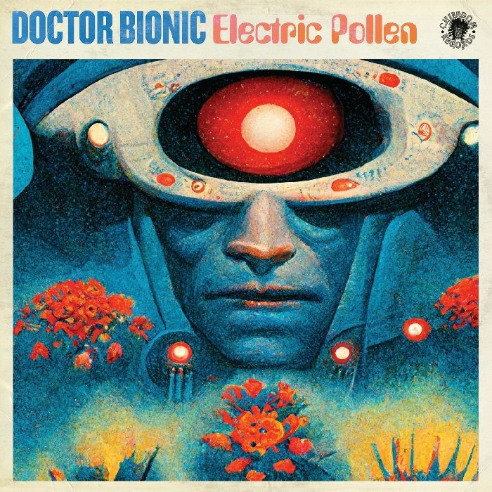 DOCTOR BIONIC - Electric Pollen vinyl sleeve