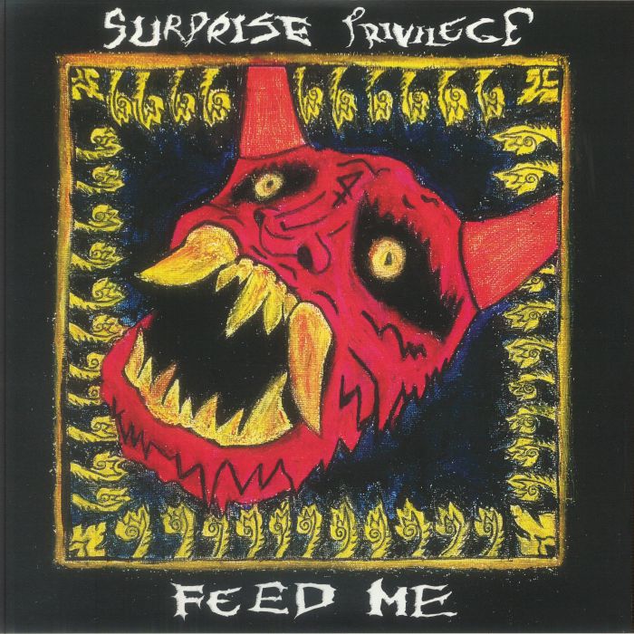 SURPRISE PRIVILEGE - Feed Me vinyl sleeve