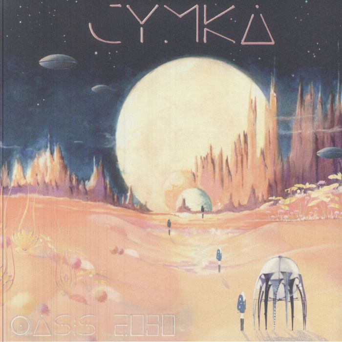 CYMKA - Oasis 2080 vinyl sleeve