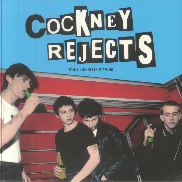 COCKNEY REJECTS - Peel Sessions 1979-1980 vinyl sleeve