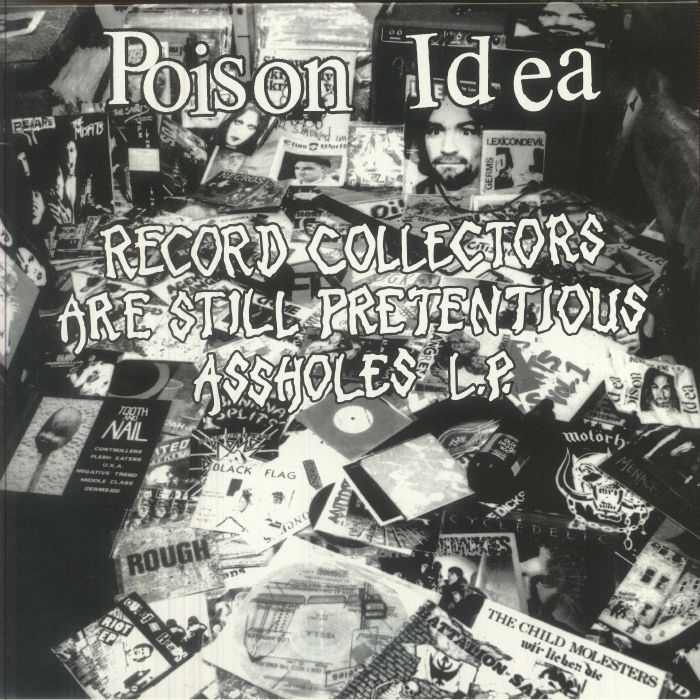 POISON IDEA - Record Collectors Are Still Pretentious Assholes vinyl sleeve