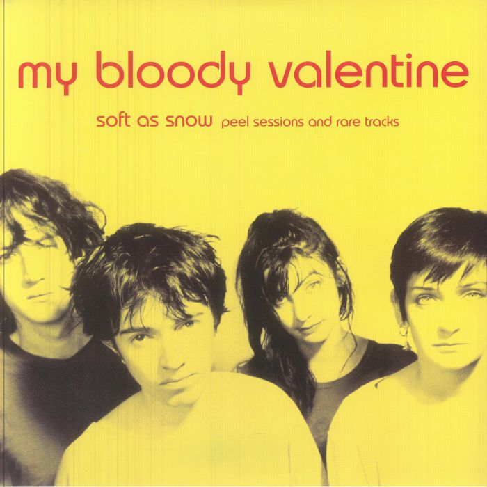MY BLOODY VALENTINE - Soft As Snow: The Peel Sessions vinyl sleeve