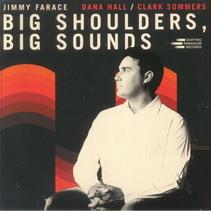 FARACE, Jimmy - Big Shoulders Big Sounds vinyl sleeve