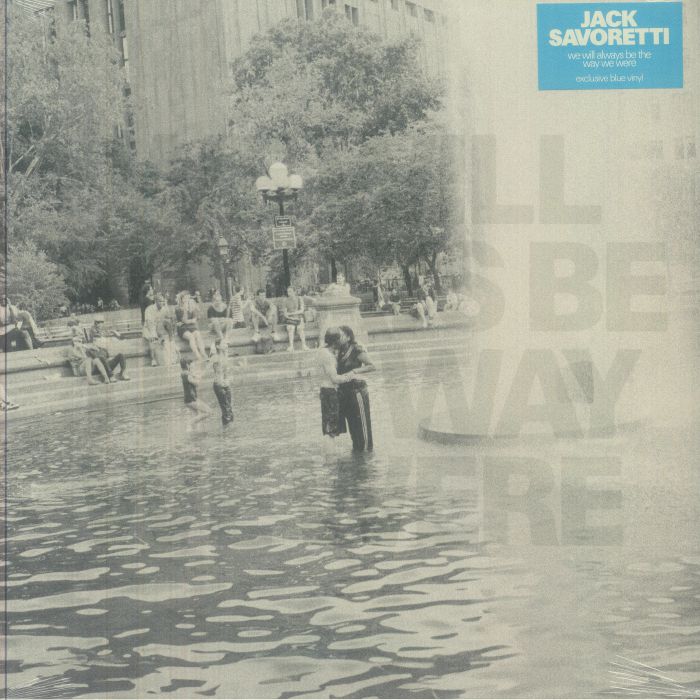 SAVORETTI, Jack - We Will Always Be The Way We Were vinyl sleeve
