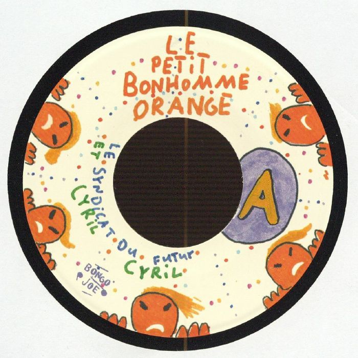 CYRIL CYRIL/LE SYNDICAT DU FUTUR - Le Petit Bonhomme Orange vinyl sleeve