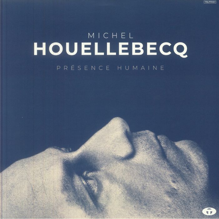 HOUELLEBECQ, Michel - Presence Humaine (reissue) vinyl sleeve