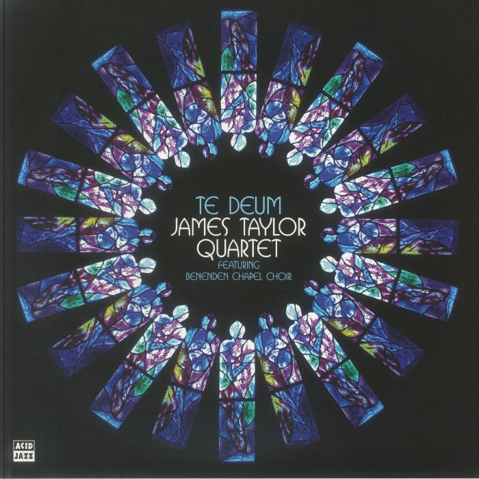 JAMES TAYLOR QUARTET, The feat BENENDEN CHAPEL CHOIR - Te Deum vinyl sleeve
