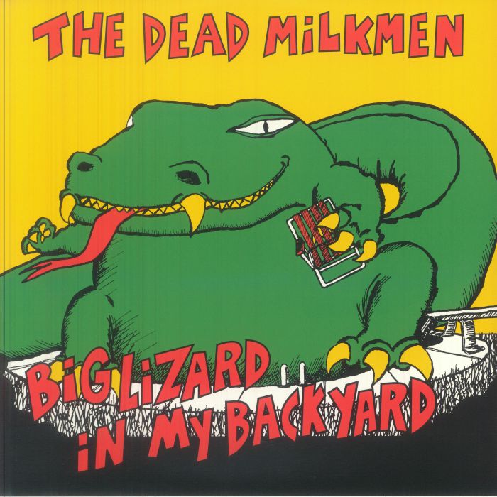 DEAD MILKMEN, The - Big Lizard In My Backyard (40th Anniversary Edition) vinyl sleeve