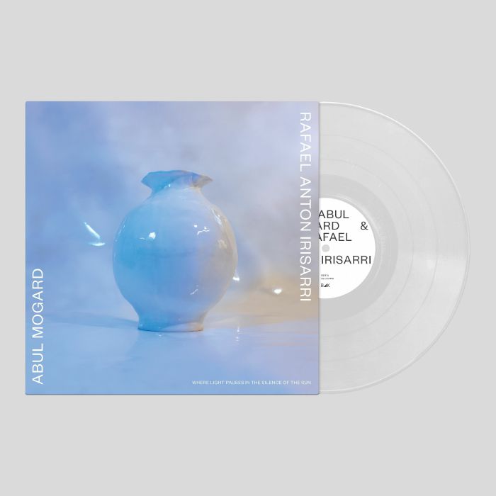 MOGARD, Abul/RAFAEL ANTON IRISARRI - Where Light Pauses vinyl sleeve