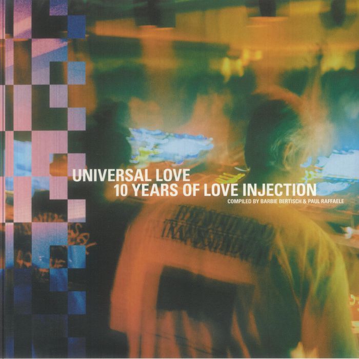 VARIOUS - Universal Love: 10 Years Of Love Injection Compiled By Barbie Bertisch & Paul Raffaele vinyl sleeve