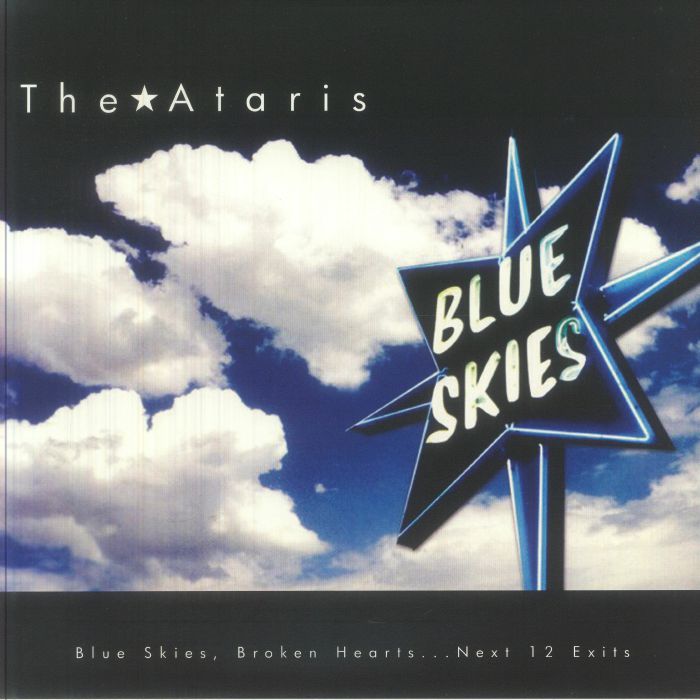ATARIS, The - Blue Skies Broken Hearts Next 12 Exits (reissue) vinyl sleeve