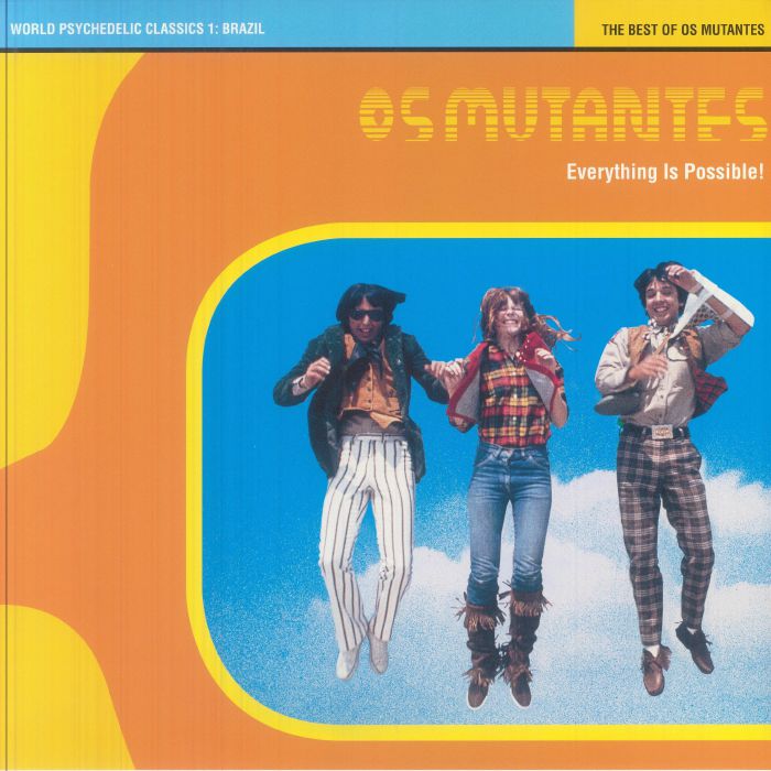 OS MUTANTES - Everything Is Possible!: The Best Of Os Mutantes vinyl sleeve