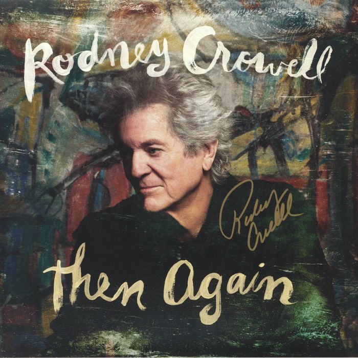 CROWELL, Rodney - Then Again vinyl sleeve