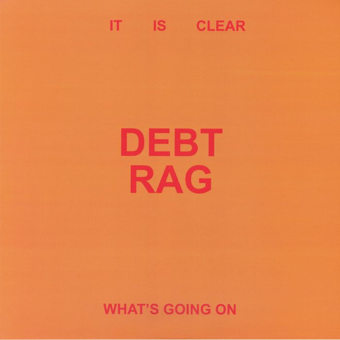 DEBT RAG - It Is Clear What's Going On vinyl sleeve