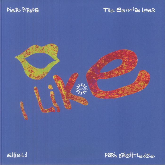 PIRUPA, Piero/SHIELD feat THE EGYPTIAN LOVER/PARIS BRIGHTLEDGE - I Like vinyl sleeve
