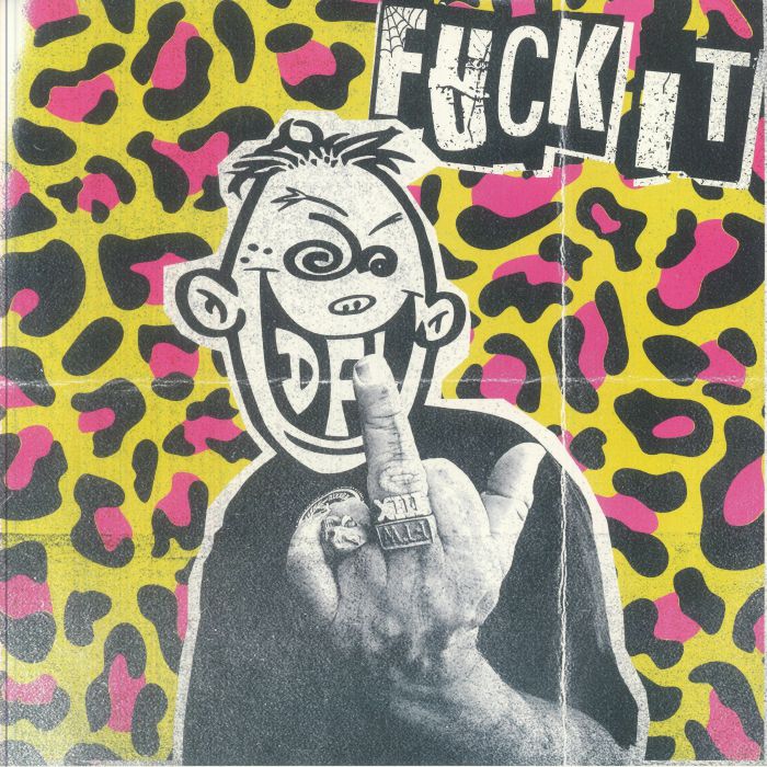 DFL - Fuck It vinyl sleeve
