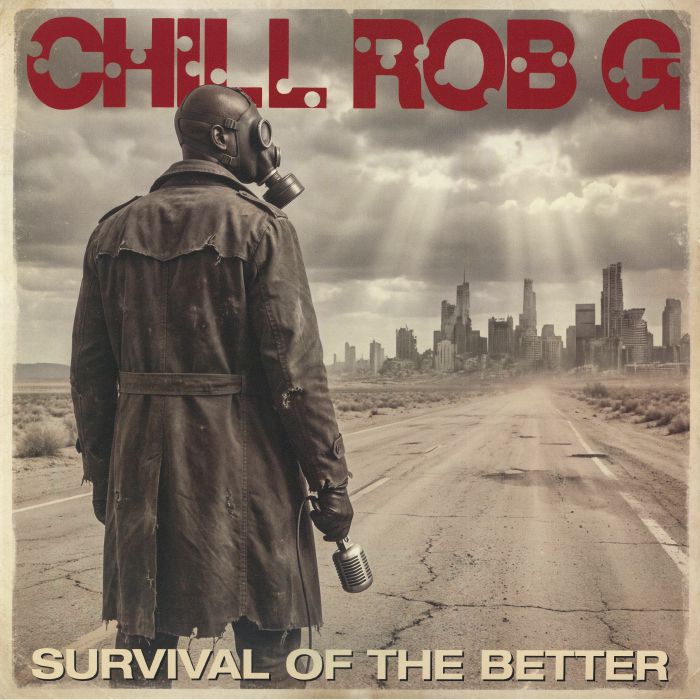 CHILL ROB G - Survival Of The Better vinyl sleeve