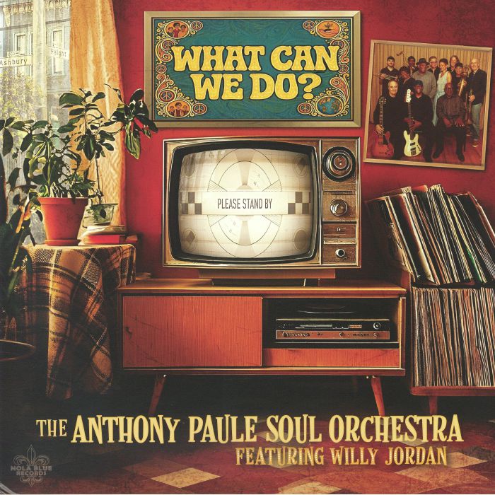 Buy ANTHONY PAULE SOUL ORCHESTRA, The feat WILLY JORDAN - What Can We Do? Vinyl | VinylVault UK
