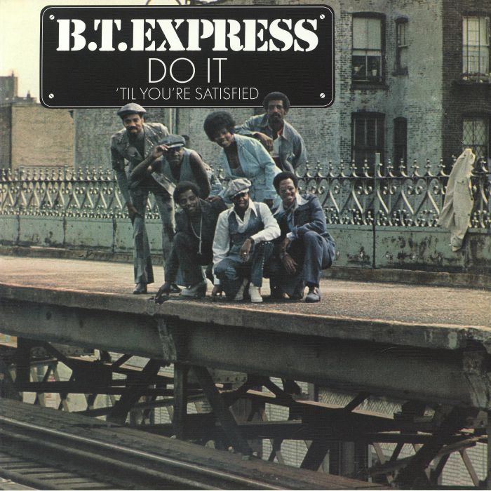BT EXPRESS - Do It Til You're Satisfied vinyl sleeve
