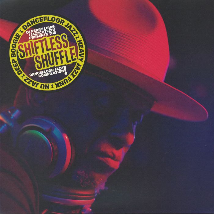 DJ PERRY LOUIS/VARIOUS, DJ Perry Louis (JazzCotech) Presents Shiftless Shuffle vinyl sleeve