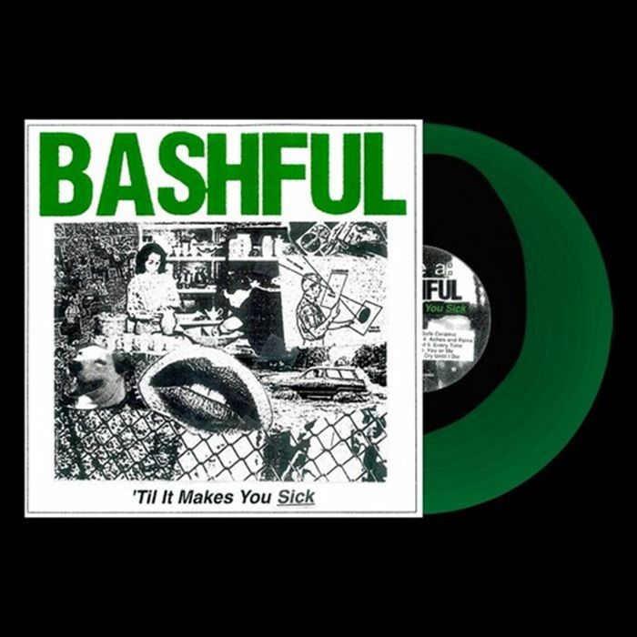 BASHFUL - Til It Makes You Sick vinyl sleeve