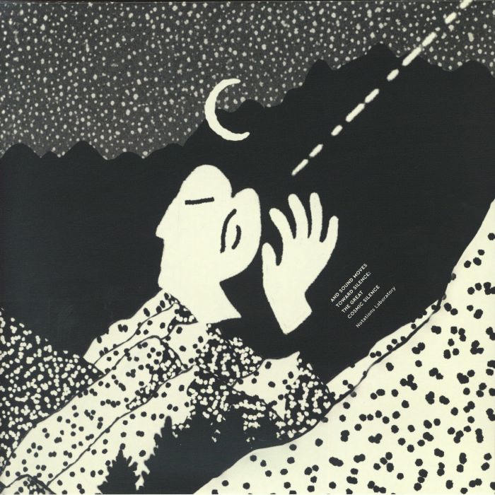 VARIOUS - And Sound Moves Toward Silence: The Great Cosmic Silence Notations Laboratory #1 vinyl sleeve