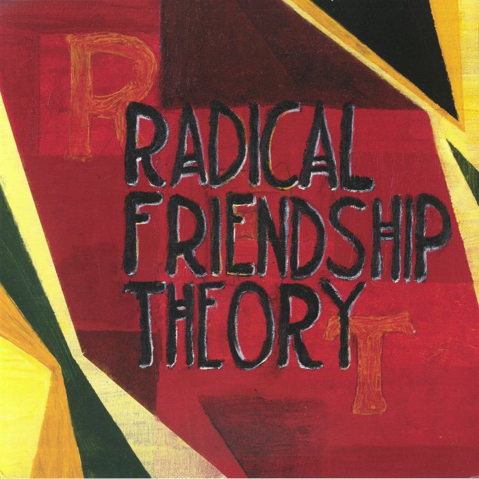 RADICAL FRIENDSHIP THEORY, Radical Friendship Theory