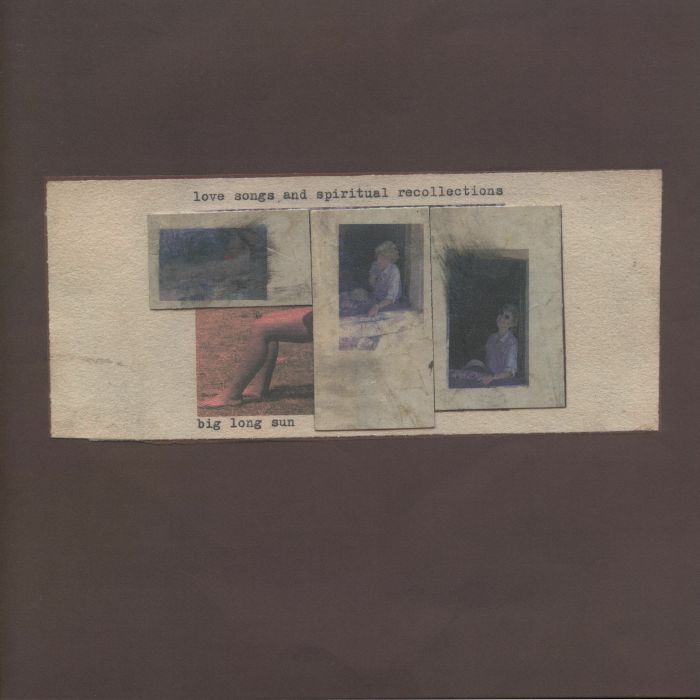 BIG LONG SUN - Love Songs & Spiritual Recollections vinyl sleeve