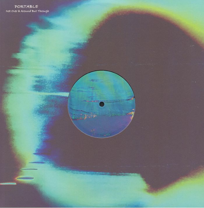 PORTABLE - Not Over & Around But Through vinyl sleeve