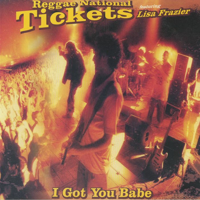 REGGAE NATIONAL TICKETS feat LISA FRAIZER - I Got You Babe vinyl sleeve