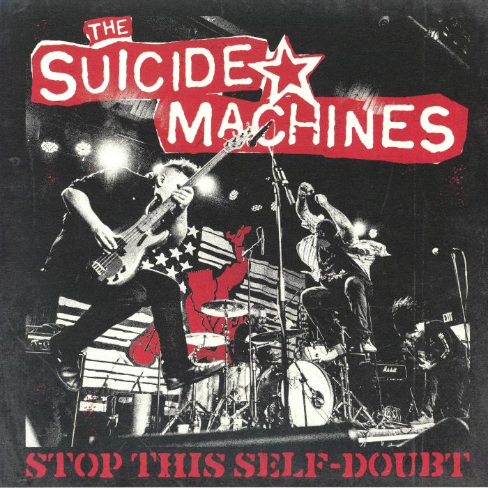 SUICIDE MACHINES, The - Stop This Self Doubt vinyl sleeve