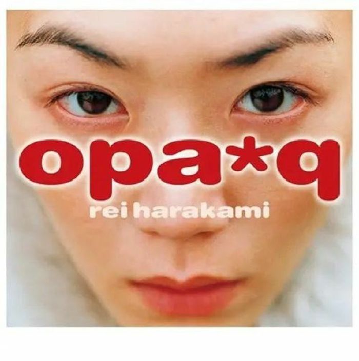 HARAKAMI, Rei - Opaq (remastered) vinyl sleeve