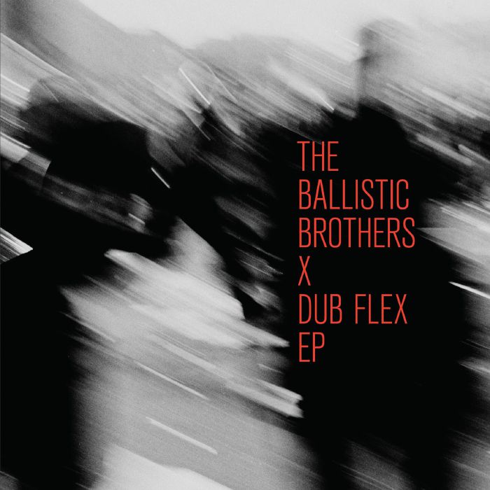 BALLISTIC BROTHERS, The - The Ballistic Brothers vs Dub Flex EP vinyl sleeve