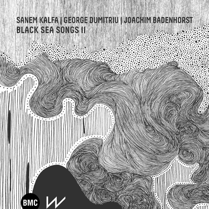 KALFA, Sanem/GEORGE DUMITRIU/JOACHIM BADENHORST - Black Sea Songs II vinyl sleeve