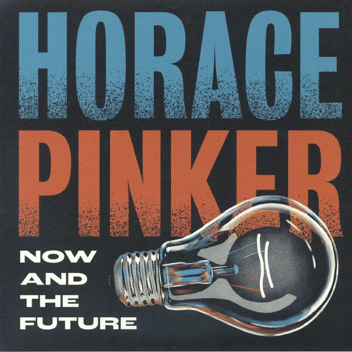HORACE PINKER - Now & The Future vinyl sleeve
