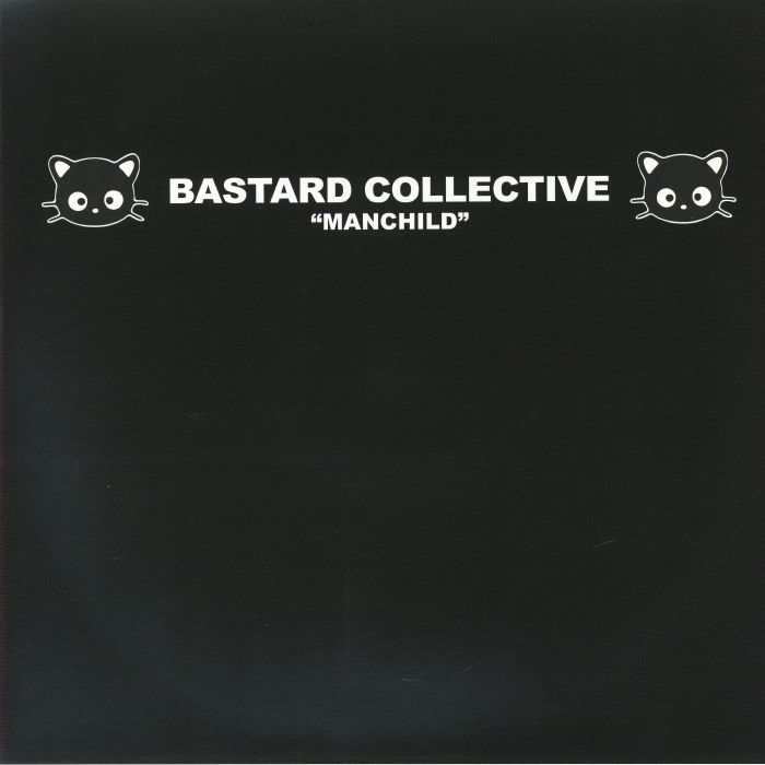 BASTARD COLLECTIVE - Manchild vinyl sleeve