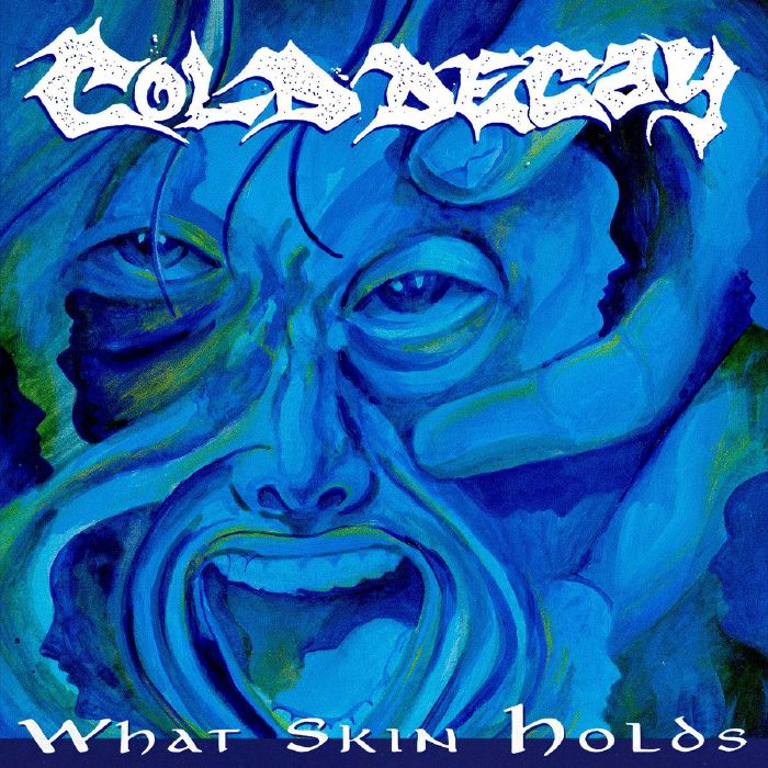 COLD DECAY - What Skin Holds vinyl sleeve